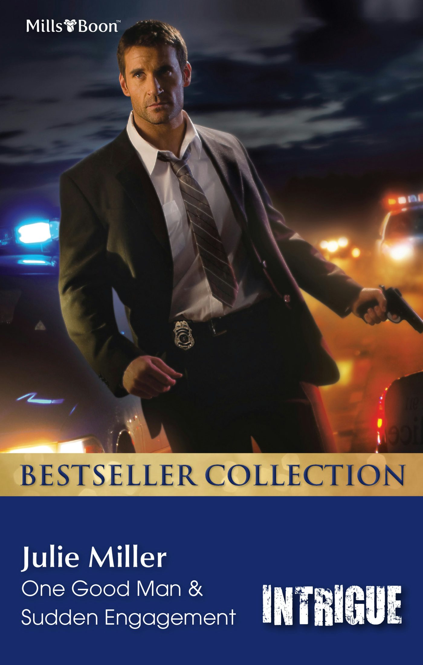 One Good Man/Sudden Engagement by Julie Miller | Buy direct from ...