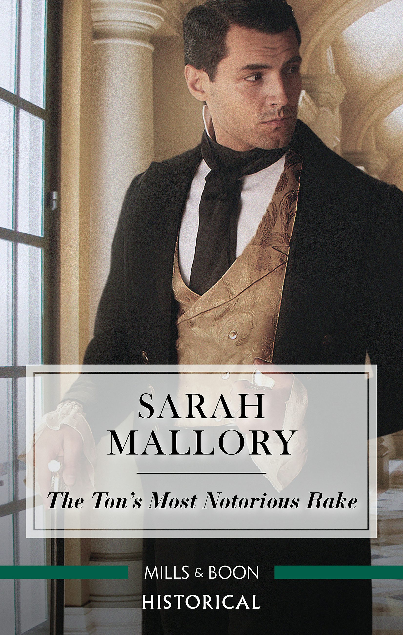 The Ton's Most Notorious Rake by Sarah Mallory | Buy direct from ...