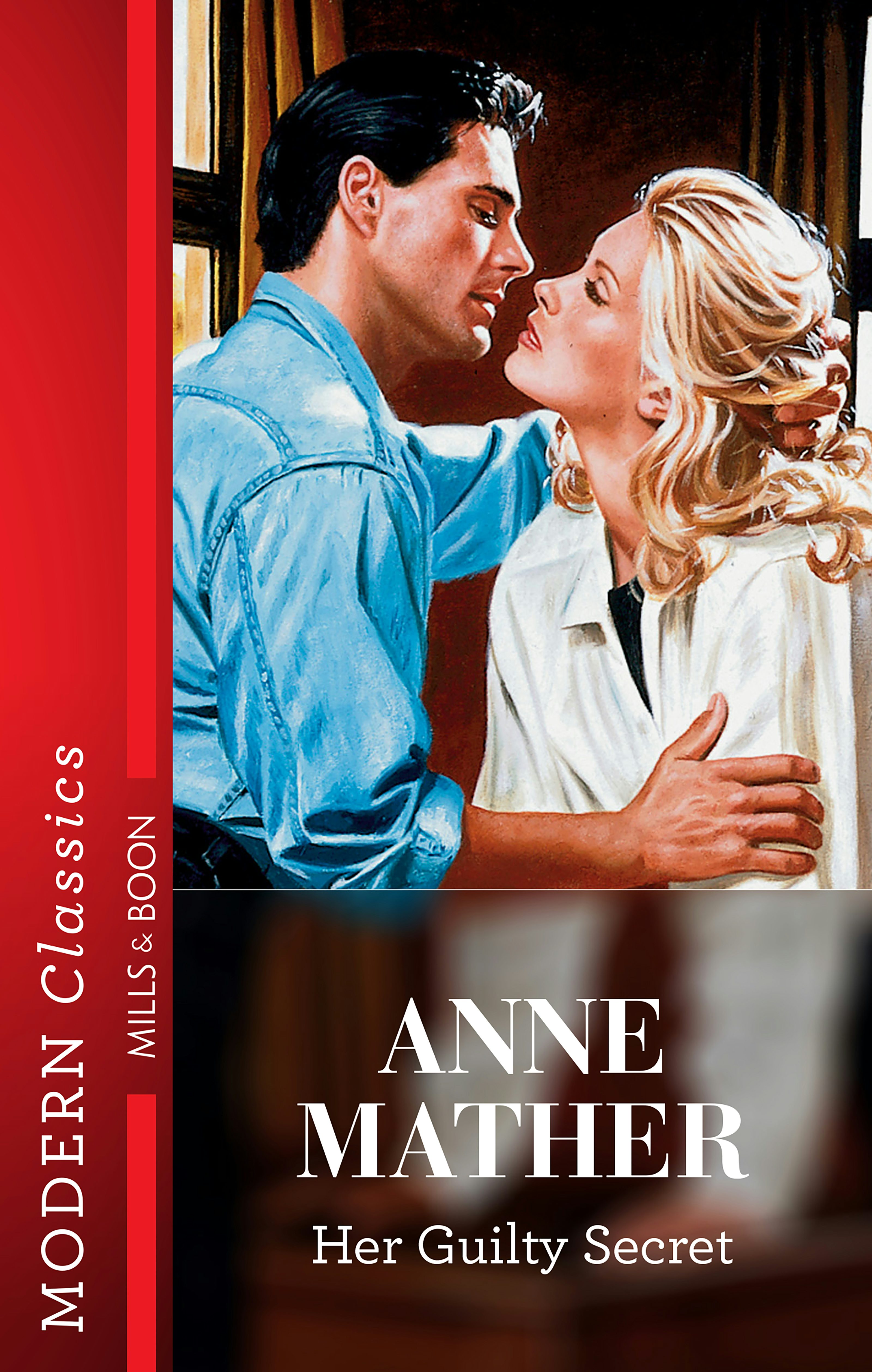 Her Guilty Secret by Anne Mather | Buy direct from publisher – Mills ...