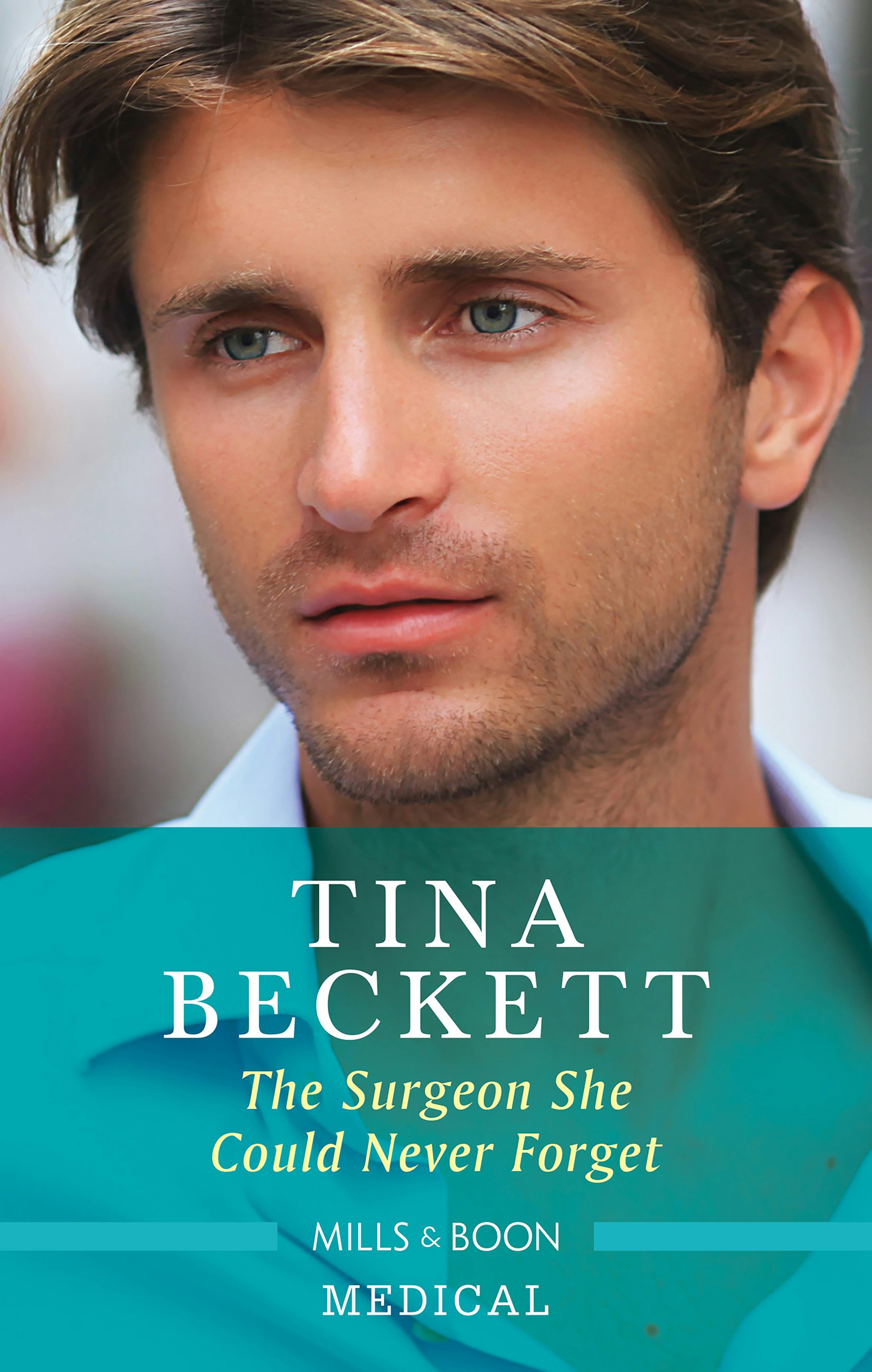 The Surgeon She Could Never Forget by Tina Beckett | Buy direct from